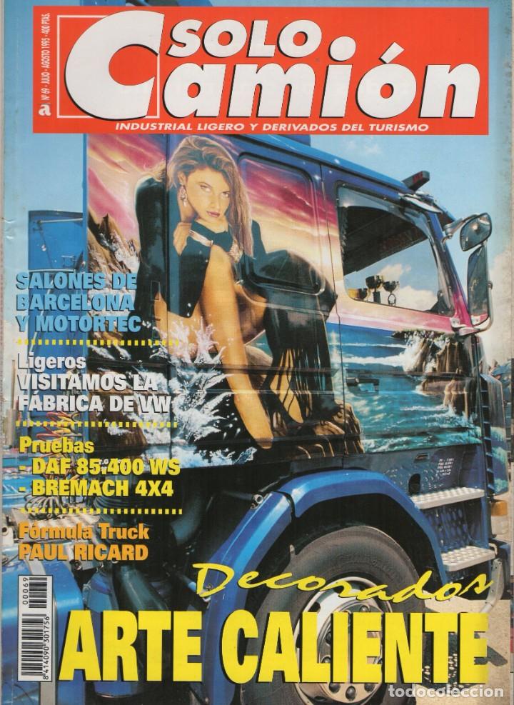 Coches: Revista Solo Cami&oacute;n n&ordm;69 Agosto 1995 - ARTE CALIENTE
