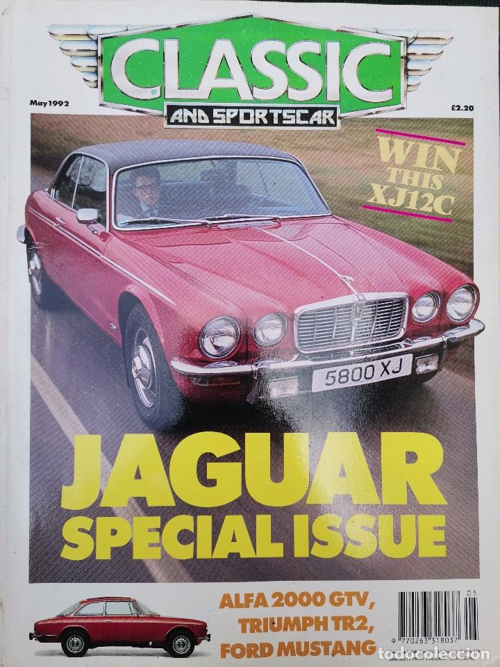 Coches: MAY 1992 REVISTA CLASSIC AND SPORTS CAR - JAGUAR SPECIAL ISSUE - ALFA ROMEO 2000 GTV - TRIUMPH TR2