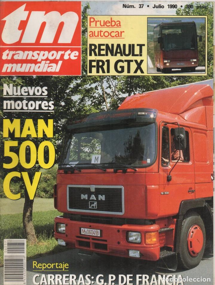 Autos: Revista TM Transporte Mundial n&ordm;37 J&uacute;lio 1990 - RENAULT FR1 GTX - MAN 500CV