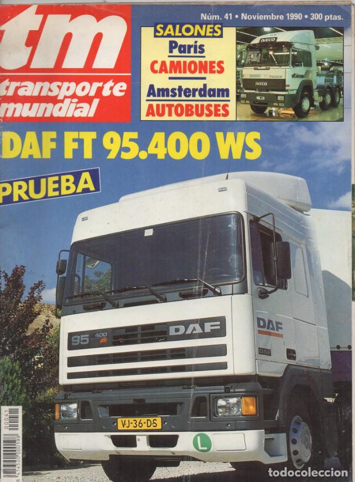 Autos: Revista TM Transporte Mundial n&ordm;41 Noviembre 1990 - DAF FY 95.400WS - SALON DE PARIS