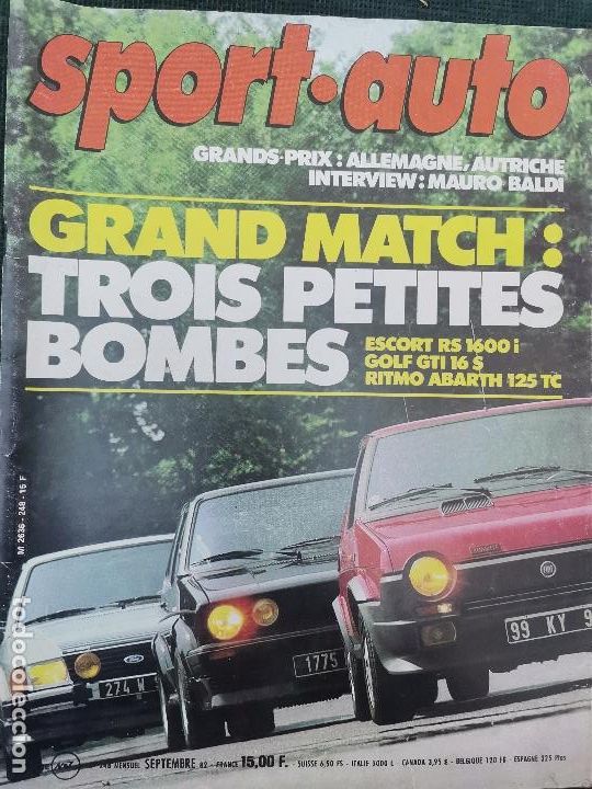Coches: 1982 REVISTA SPORT AUTO - COMPARATIVO FORD ESCORT RS 1600 I - GOLF GTI 16S - FIAT RITMO ABARTH