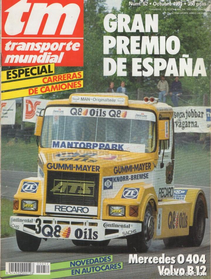 Autos: Revista TM Transporte Mundial n&ordm;52 Octubre 1991 - GRAN PREMIO DE ESPA&Ntilde;A CAMIONES