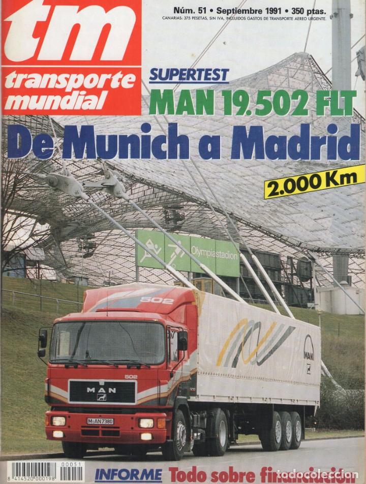 Autos: Revista TM Transporte Mundial n&ordm;51 Septiembre 1991 - MAN 19.502FLT