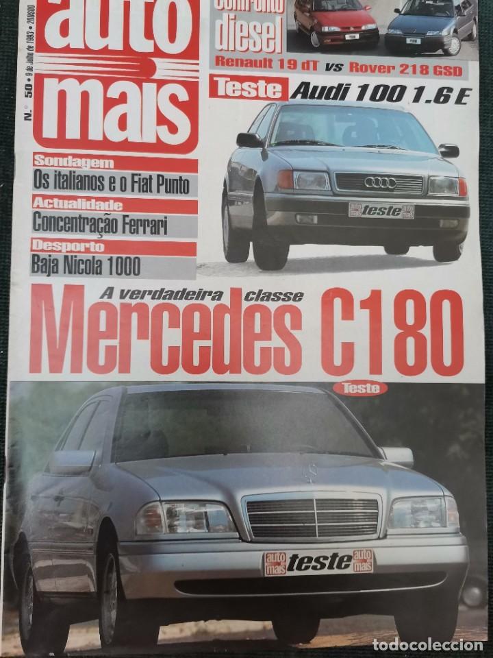Coches: 1993 REVISTA AUTO MAIS - RENAULT 19 VS ROVER 218 - BAJA NICOLA 1000 - MERCEDES C 180
