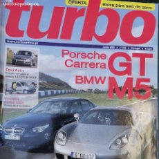 Coches: 2005 REVISTA TURBO - PORSCHE CARRERA GT VS BMW M5 - OPEL ASTRA - FIAT PUNTO - RENAULT CLIO. Lote 314690833