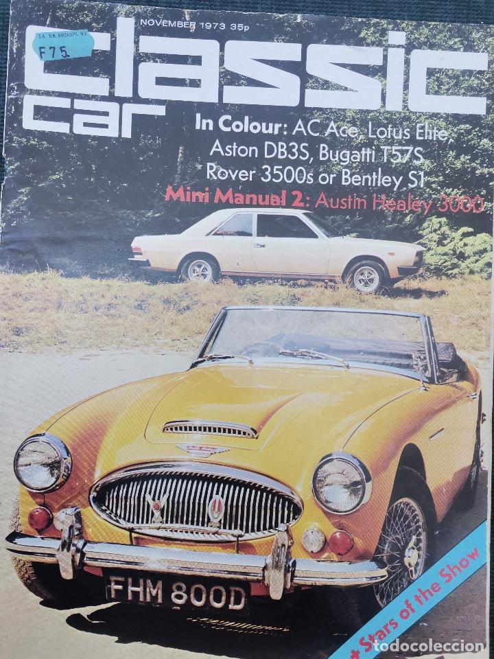 Coches: 1973 REVISTA CLASSIC CAR - ROVER 3500S - BENTLEY S1 - MINI MANUAL AUSTIN HEALEY 3000