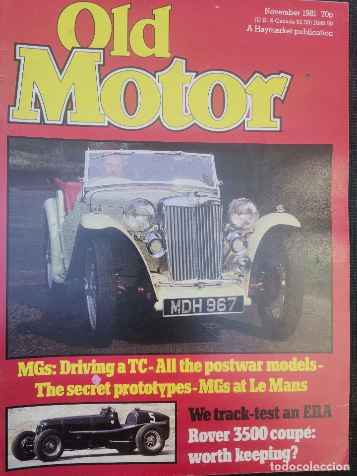 Coches: 1981 REVISTA OLD MOTOR - ROVER 3500 COUP&Eacute; - MG`S AT LE MANS - OPEL ASCONA 400 - FIAT 131 SPORT