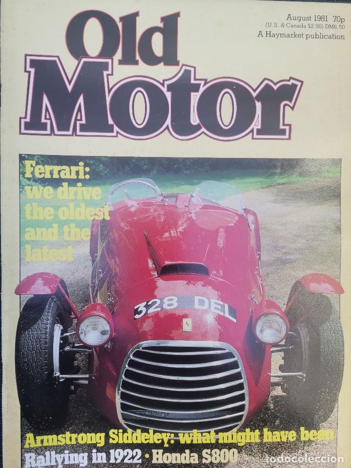 Coches: 1981 REVISTA OLD MOTOR - FERRARI - ARMSTRONG SIDDELEY - HONDA S800 - RALLYING IN 1922