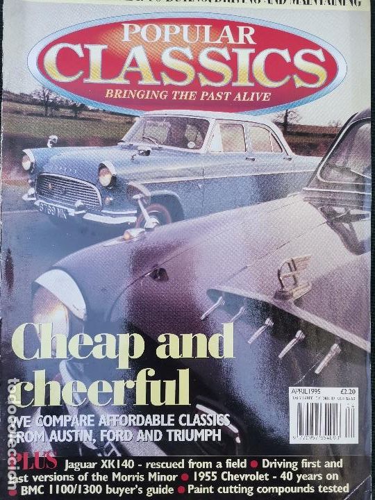 Coches: 1995 REVISTA POPULAR CLASSICS - AUSTIN - FORD - TRIUMPH - JAGUAR XK 140 - MORRIS MINOR - BMC 1100