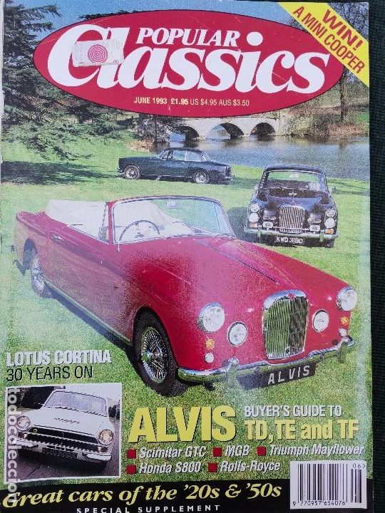 Coches: 1993 REVISTA POPULAR CLASSICS - LOTUS CORTINA - ALVIS TD , TE , AND TF - HONDA S800 - SCIMITAR GTC