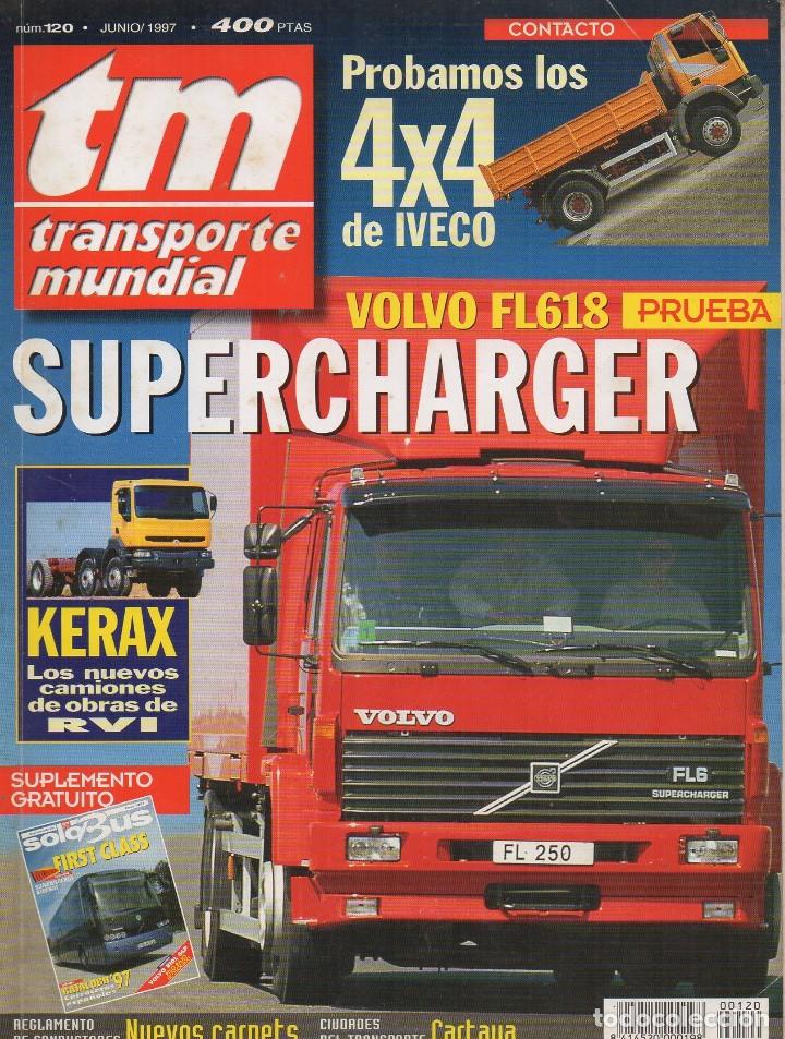 Autos: Revista TM Transporte Mundial n&ordm;120 Junio 1997 - VOLVO FL618
