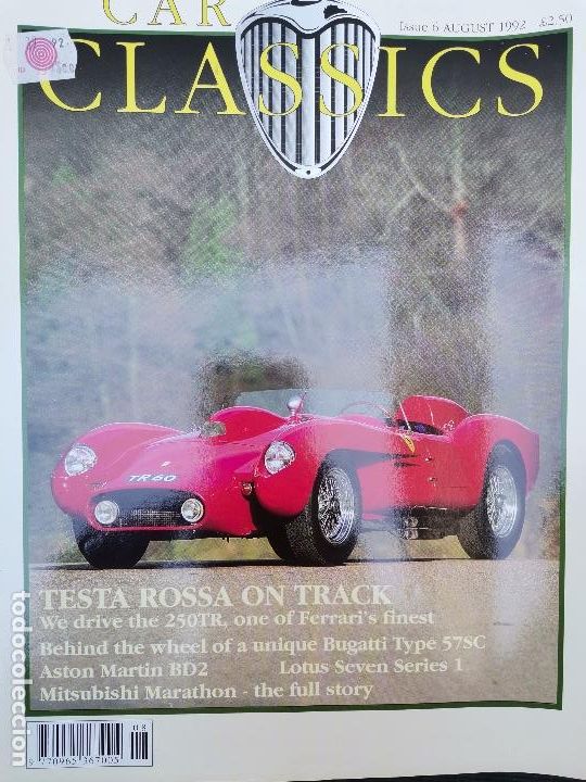 Coches: 1992 REVISTA CAR CLASSICS - FERRARI TESTA ROSSA 250 TR - LOTUS SEVEN SERIES 1 - MITSUBISHI MARATHON