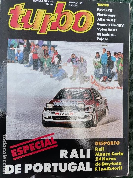 Coches: 1991 REVISTA TURBO - ESPECIAL RALLYE DE PORTUGAL - RENAULT CLIO 16V - VOLVO 960 T - FIAT CROMA