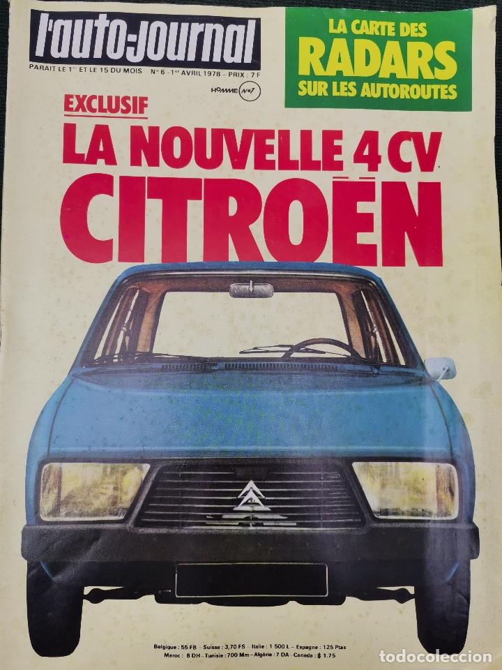 Coches: 1978 REVISTA L`AUTO JOURNAL - CITROEN 4 CV - FIAT 131 SUPER MIRAFIORI