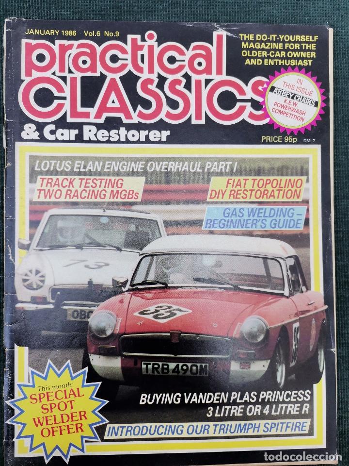 Coches: 1986 REVISTA PRACTICAL CLASSICS - FIAT TOPOLINO - VANDEN PLAS PRINCESS 3 LITRE - LOTUS ELAN ENGINE