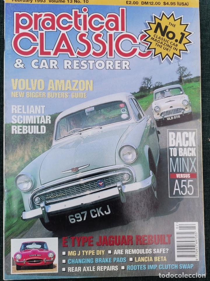 Coches: 1993 REVISTA PRACTICAL CLASSICS - VOLVO AMAZON - RELIANT SCIMITAR REBUILD - JAGUAR E REBUILD