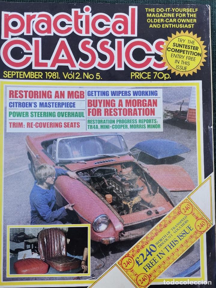Coches: 1981 PRACTICAL CLASSICS - CITROEN`S MASTER PIECE - MINI COOPER RESTAURATION - CITROEN 11 CV