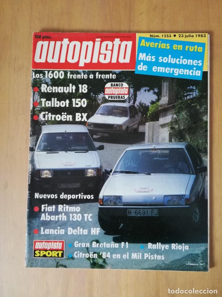 Coches: Autopista n&ordm; 1253 (23/07/1983) - Citro&euml;n BX 16 TRS, Renault 18 GTS y Talbot 150 GT2