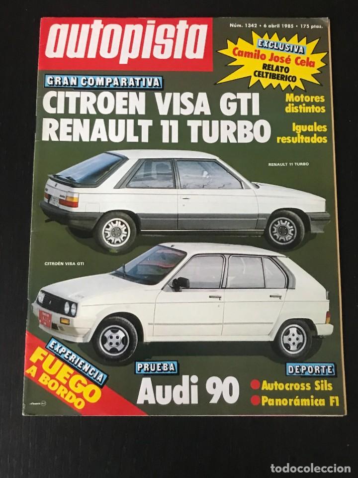 Coches: AUTOPISTA N&ordm; 1342 - RENAULT 11 TURBO CITROEN VISA GTI JAGUAR E LIGHTWEIGTH AUDI 90 CD MG MONTEGO F1
