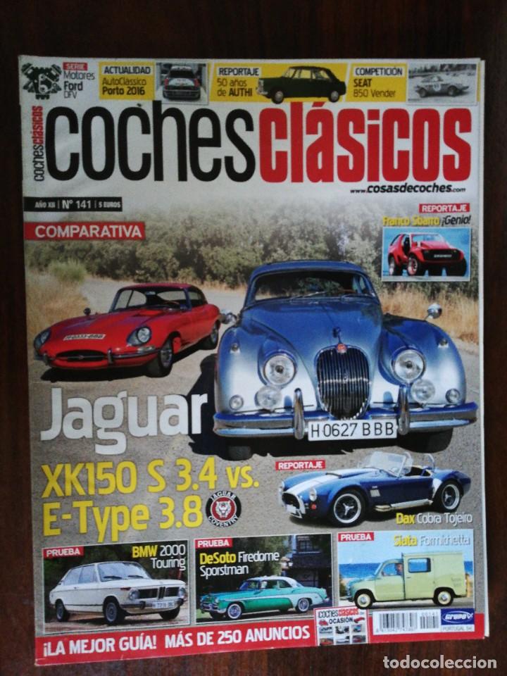 Coches: REVISTA COCHES CL&Aacute;SICOS N&ordm; 141. JAGUAR XK150 S 3.4 vs E-TYPE 3.8. BMW 2000 TOURING. SIATA FORMICHETT