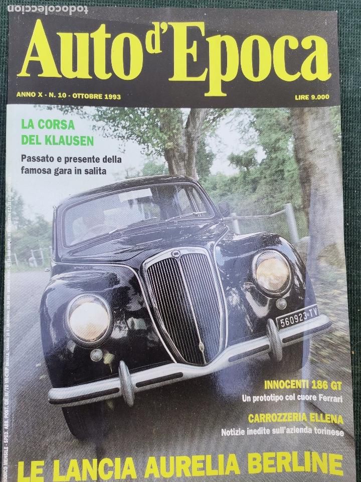 Coches: 1993 REVISTA AUTO D`EPOCA - LANCIA AURELIA BERLINE - INNOCENTI 186 GT