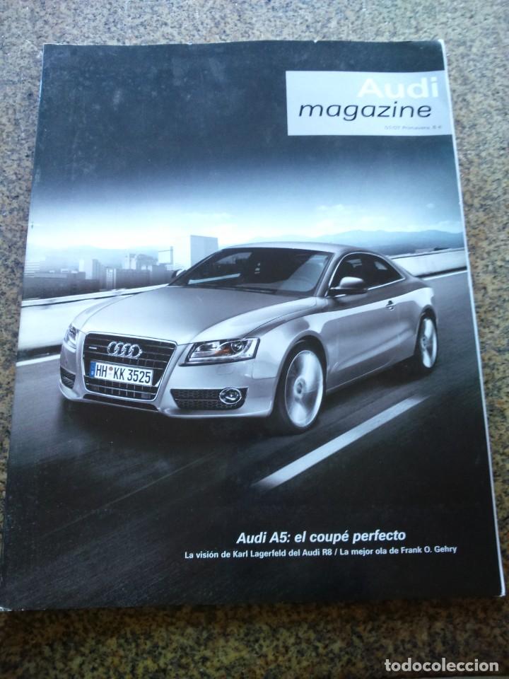 Cars: REVISTA AUDI MAGAZINE -- 01/07 - PRIMAVERA - AUDI A5 : EL COUPE PERFECTO --