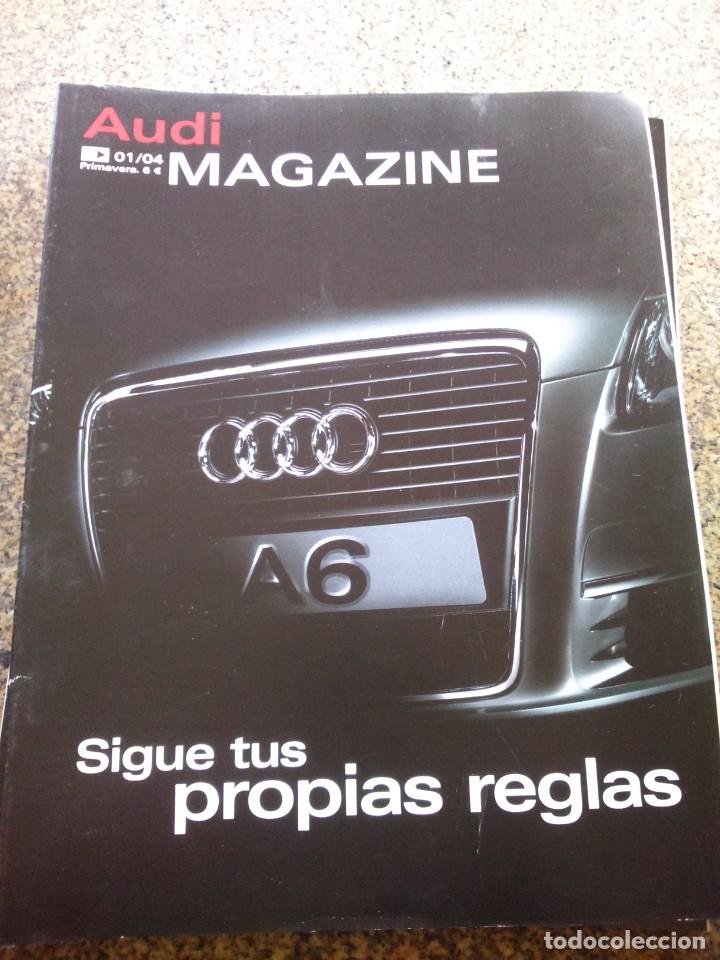 Auto: REVISTA AUDI MAGAZINE -- 01/04 - PRIMAVERA - SIGUE TUS PROPIAS REGLAS --