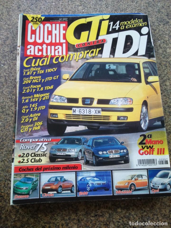 Coches: REVISTA COCHE ACTUAL - N&ordm; 597 -- 1999 -- SEAT IBIZA / FIAT BRAVO / FORD FOCUS / OPEL ASTRA / ETC --