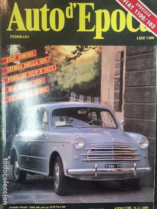 Coches: 1991 REVISTA AUTO D`EPOCA - FIAT 1100 / 103 - FERRARI 312 P E 512 S - MOTO BSA SCOUT TEN