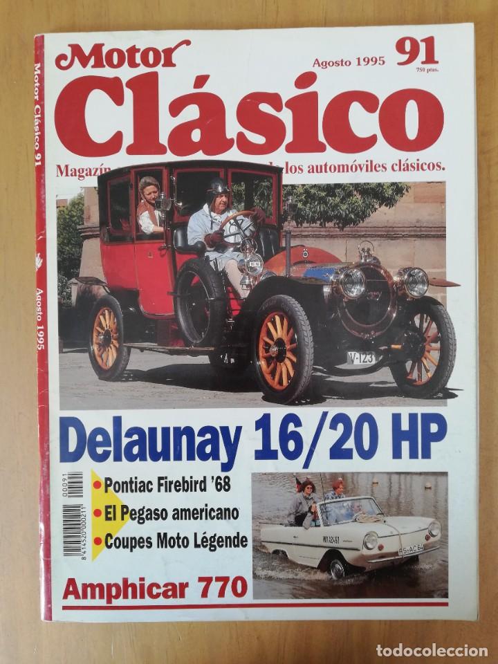 Coches: Motor Cl&aacute;sico n&ordm; 91 (Agosto 1995) - Delaunay - Pontiac Firebird - Amphicar - Pegaso