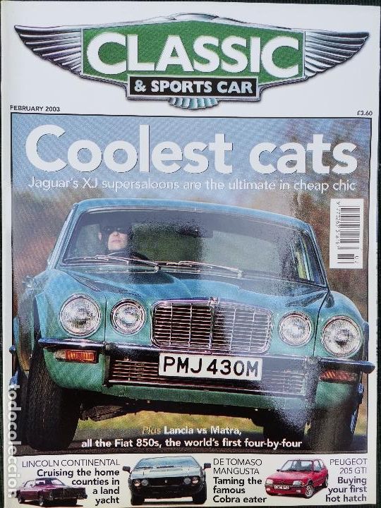 Coches: 2003 REVISTA CLASSIC & SPORTS CAR - JAGUAR XJ - LICOLN CONTINENTAL - DE TOMASO MANGUSTA - 205 GTI