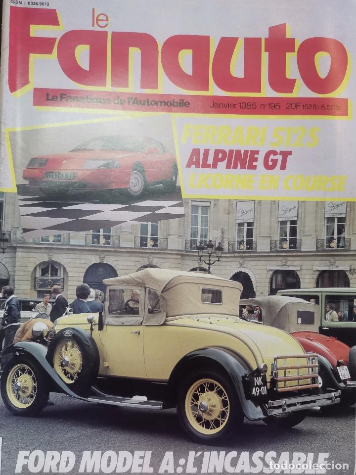 Coches: 1985 REVISTA LE FANAUTO - FERRARI 512 S - ALPINE GT - FORD MODEL A