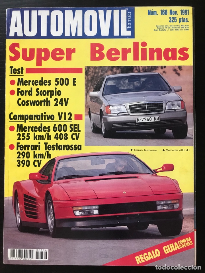 Coches: AUTOMOVIL N&ordm; 166 - NOV 1991 - FERRARI TESTARROSA / MERCEDES 600 SEL / 500 E / FORD SCORPIO COSWORTH