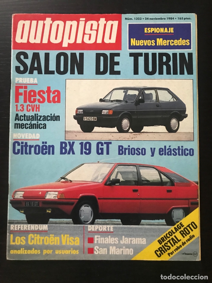 Coches: AUTOPISTA N&ordm; 1323 - NOVIEMBRE 1984 - CITROEN BX 19 GT - FORD FIESTA 1.3 CVH - SALON TURIN - RS 200