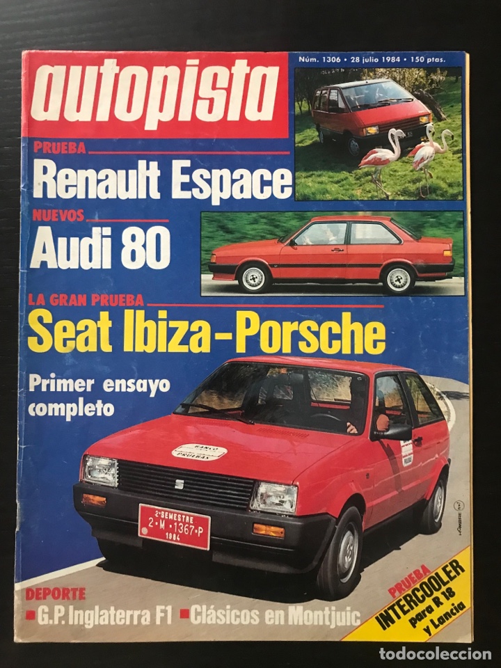 Coches: AUTOPISTA N&ordm; 1306 - SEAT IBIZA 1.2 GL LANCIA DELTA HF RENAULT 18 TURBO RENAULT ESPACE 2000 TSE GP F1