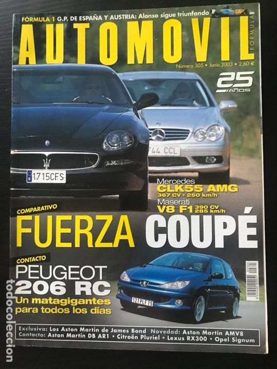 Coches: UTOMOVIL N&ordm; 305 - MASERATI COUPE V8 MERCEDES CLK 55 AMG PEUGEOT 206 RC ASTON MARTIN 007 CITROEN