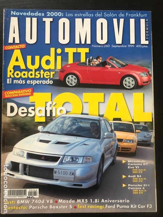 Coches: AUTOMOVIL N&ordm; 260 - PORSCHE 911 CARRERA 4 AUDI S4 MITSUBISHI CARISMA GT EVO VI MAZDA MX5 BMW 740 D