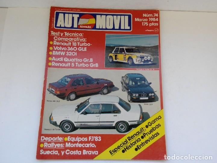 Coches: REVISTA AUTOMOVIL N&ordm; 74 A&Ntilde;O 1984 - RENAULT 18 TURBO - VOLVO 360 GLE - BMW 320I - 5 TURBO GrB