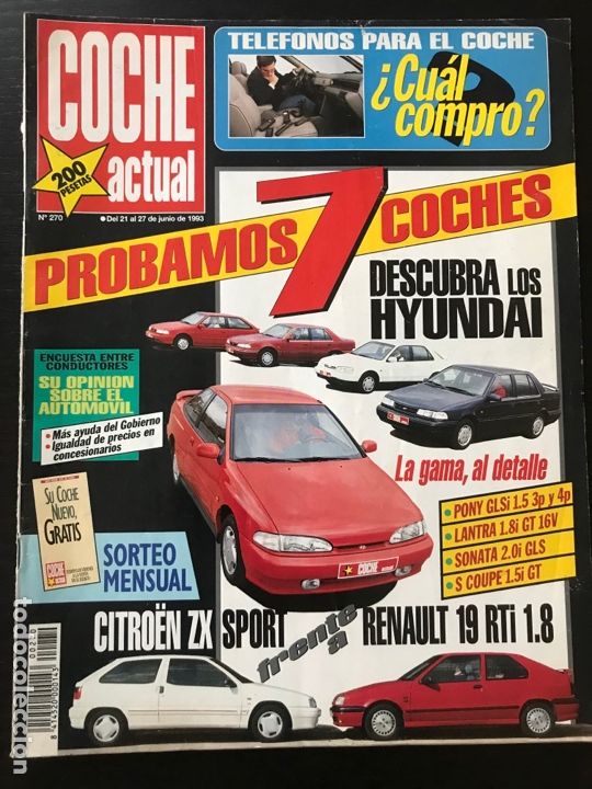 Coches: COCHE ACTUAL N&ordm; 270 - CITROEN ZX SPORT / RENAULT 19 RTI / HYUNDA PONY / HYUNDA S COUPE