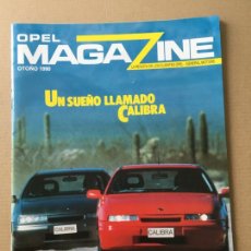 Coches: OPEL MAGAZINE - OTOÑO 1990 - LA REVISTA DE LOS CLIENTES OPEL - GENERAL MOTORS - CALIBRA. Lote 341652153
