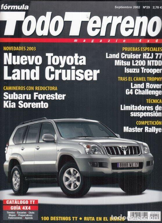 Coches: REVISTA TODOTERRENO N&ordm; 29 A&Ntilde;O 2002. PRU: SORENTO 2.5 CRDI EX. SUBARU FORESTER 2.0 X. CRUISER HZJ77.
