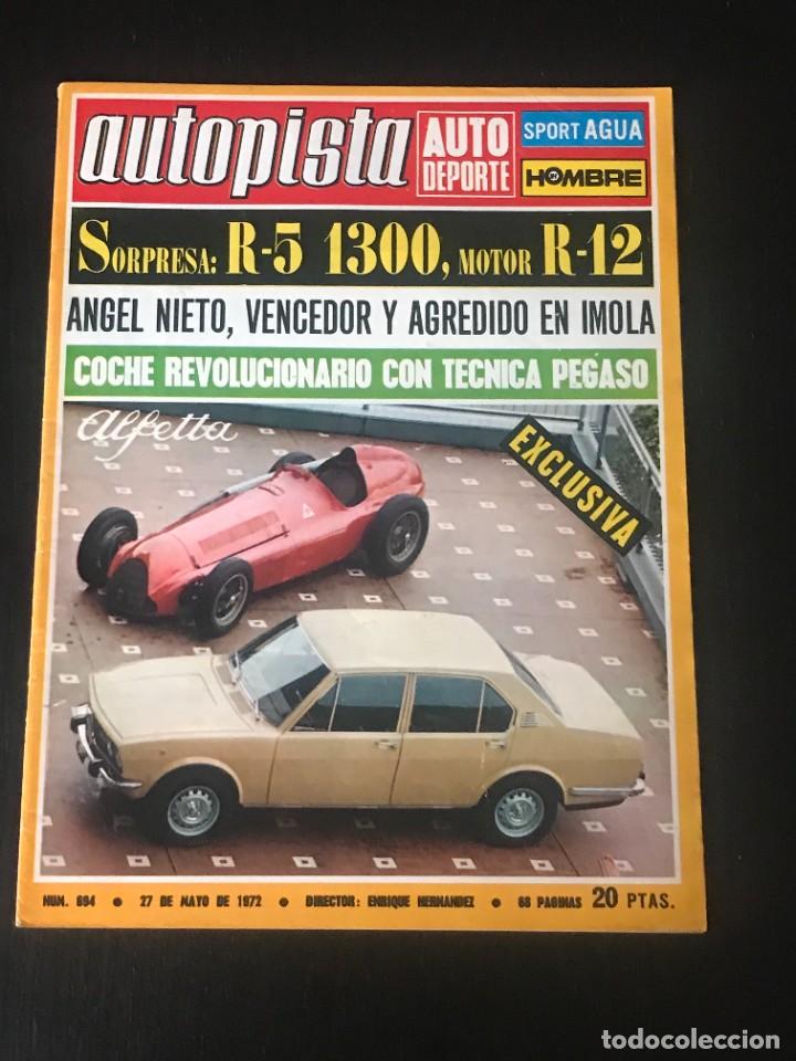 Coches: AUTOPISTA N&ordm; 694 - MAYO 1972 - RENAULT 5 / ALFETTA / POSTER GP MONACO / FORMULA 3