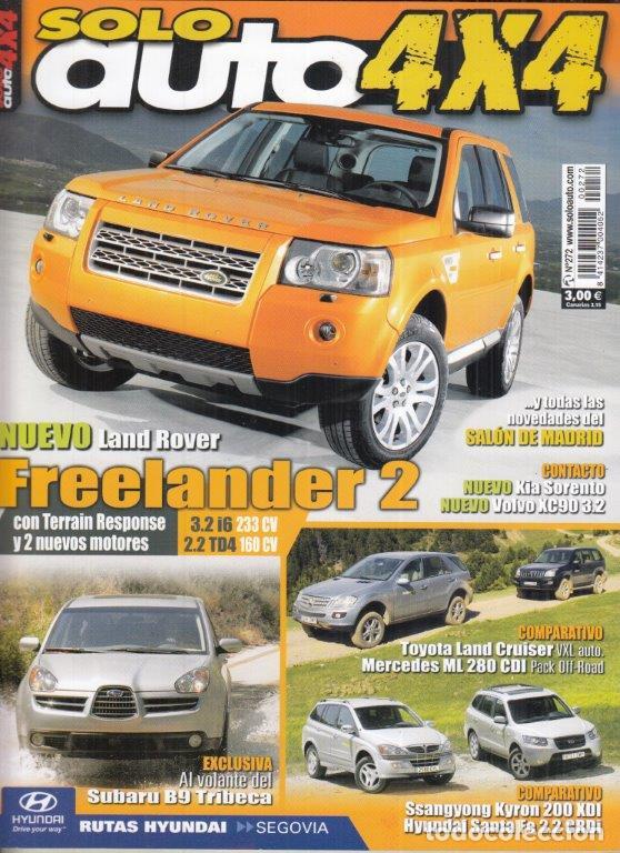 Coches: REVISTA SOLO AUTO 4X4 N&ordm; 272. PRU: SUBARU B9 TRIBOCA LIMITED.COMP: MERDEDES ML 280 CDI PACK OFF ROAD