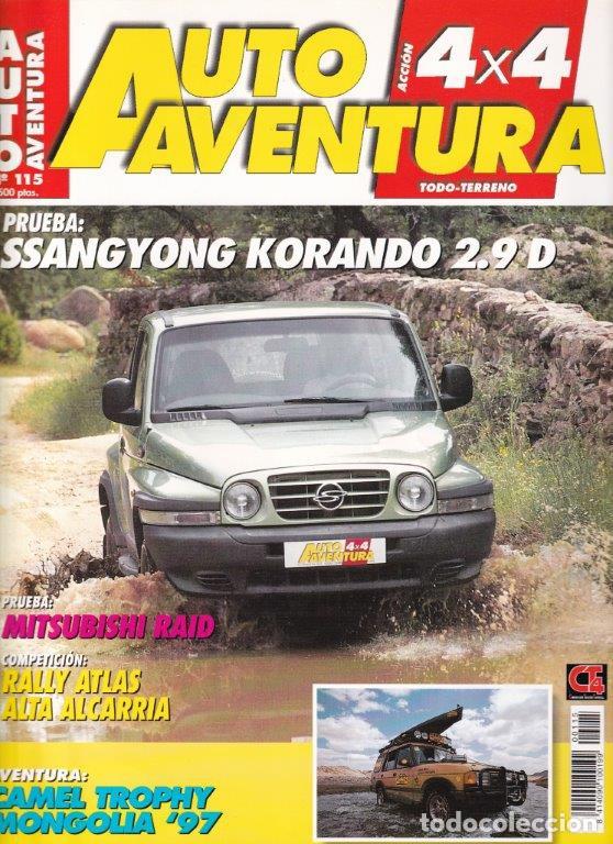 Coches: REVISTA AUTO AVENTURA N&ordm; 115. PRU: SSANGYONG KORANDO 2.9 D. RACING: MITSUBISHI 3.5 T1 MARAT&Oacute;N.