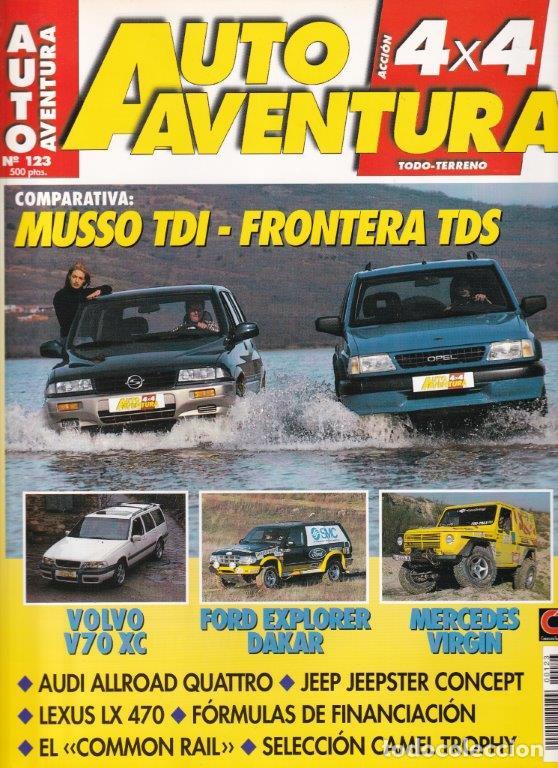 Cars: REVISTA AUTO AVENTURA 4X4 N&ordm; 123. COMP: OPEL FRONTERA LARGO 2.5 TDS Y SSANGYONG MUSSO 2.9 TDI LUX.