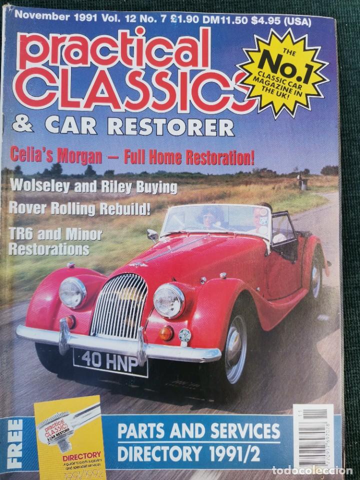 Coches: 1991 REVISTA PRATICAL CLASSICS - MORGAN - ROVER - TRIUMPH TR6