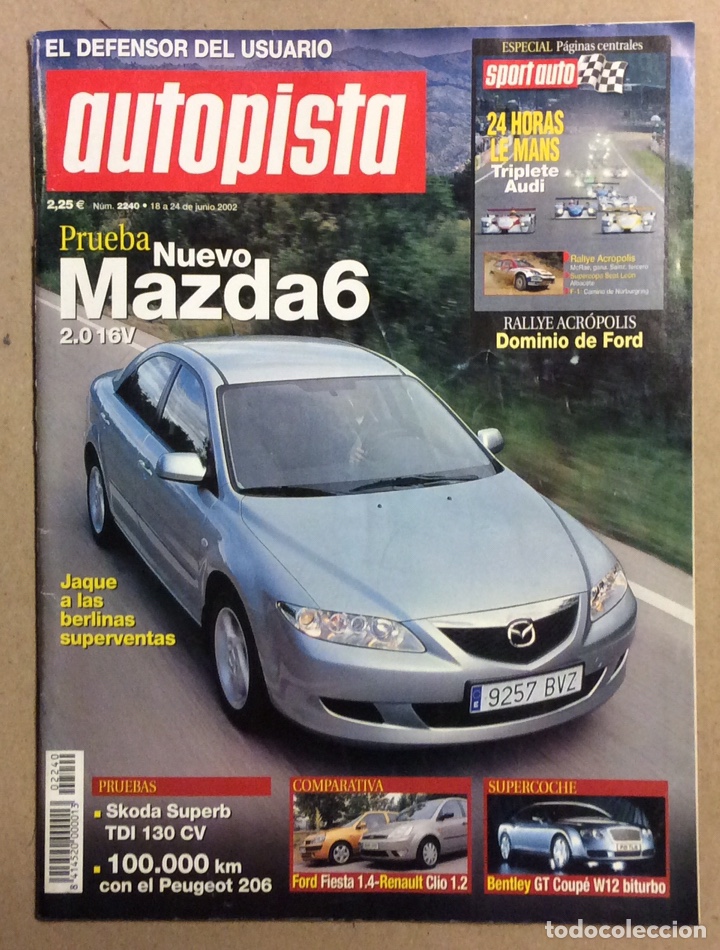 Coches: AUTOPISTA N&deg; 2240 (2002). MAZDA 6 2.0 16v, FORD FIESTA VS RENAULT CLIO,...