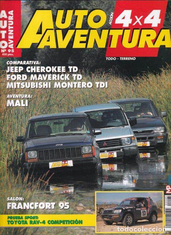 Coches: REVISTA AUTO AVENTURA N&ordm; 95. COMP: MITSUBISHI MONTERO 2.5 TDI GL. FORD MAVERICK 2.7 TD 3P.