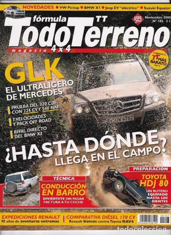 Coches: REVISTA TODOTERRENO N&ordm; 103. PRU: MERCEDES GLK 320 CDI. RAC: TOYOTA LAND CRUISER HDJ 80 CARNECERO.