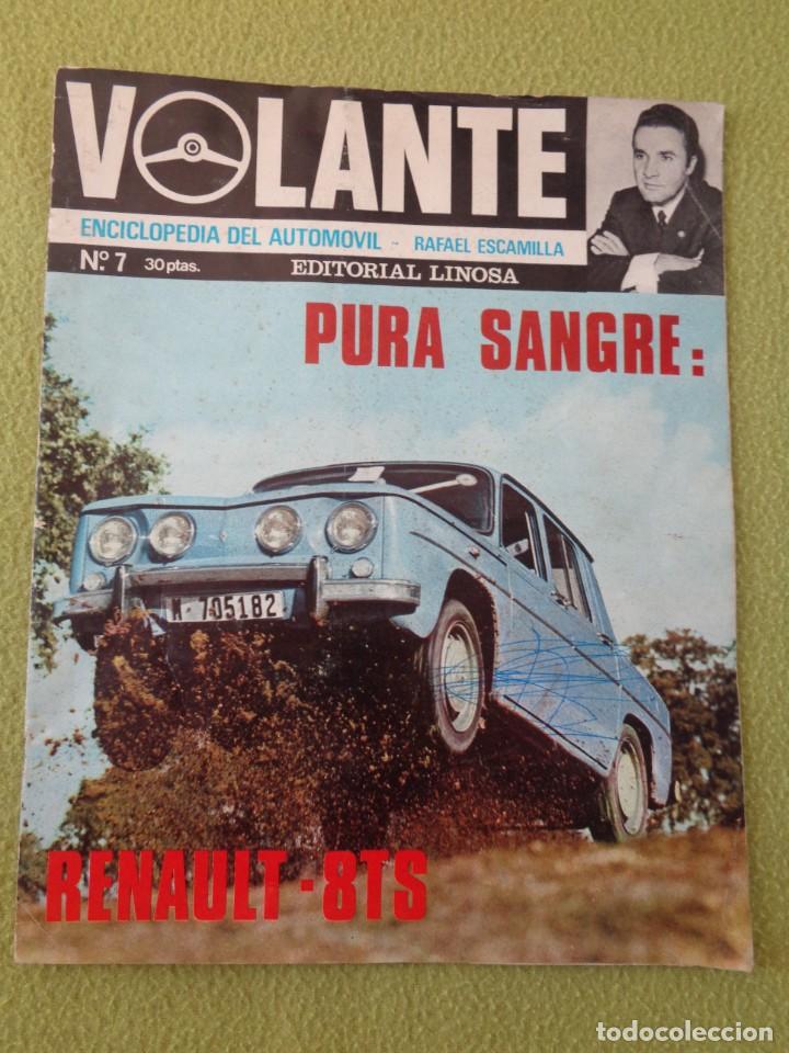 Coches: REVISTA VOLANTE NUMERO 7 - Renault 8 TS Lancia Fulvia HF 1600 Opel